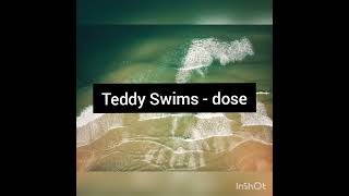 Teddy Swims - dose 30 mint