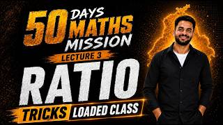 7. RATIO Tricks & Concepts | Lecture 3 | 50 Days Maths Mission | Punjab Exams Special