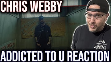 REACTION TO "ADDICTED TO U" BY CHRIS WEBBY!