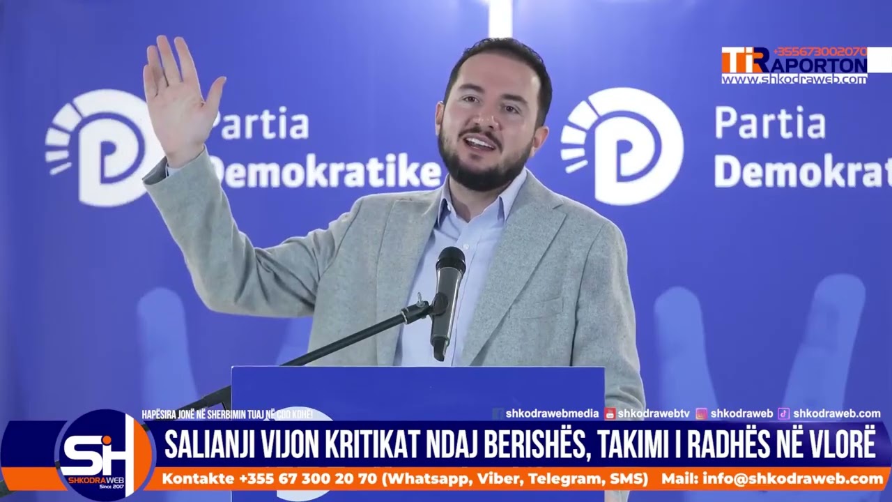 ShkodraWeb | Ervin Salianji vijon kritikat për Berishën edhe nga Vlora: PD është në krizë të thellë
