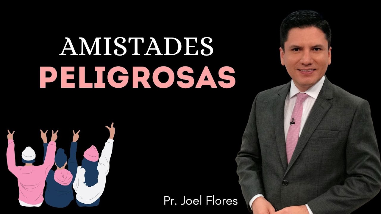 AMISTADES PELIGROSAS