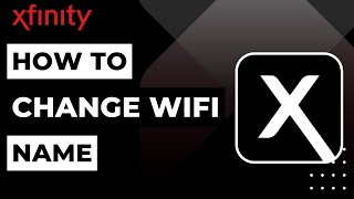 How To Change Wifi Name on Xfinity !