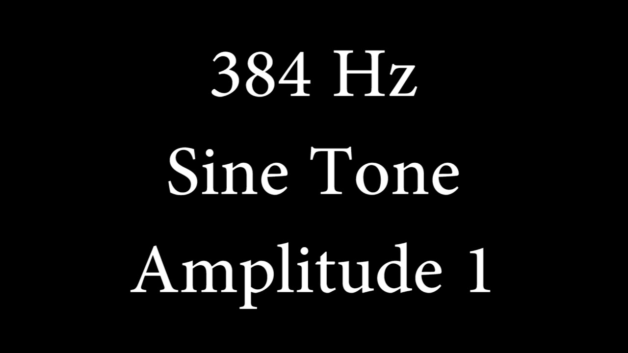 384 Hz Sine Tone Amplitude 1