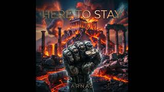 Arnas - Here To Stay