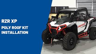 2024+ RZR XP | Poly Roof Kit Installation | Polaris Off Road Vehicles