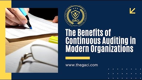 The Benefits of Continuous Auditing in Modern Organizations. Join GACI for QIA! #qia #internalaudit