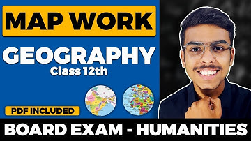 Geography Class 12 All Maps for Board Exam 2024 CBSE