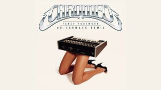 Chromeo - Fancy Footwork (Mr. Carmack Remix)