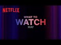 New on Netflix | May 2023