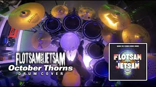 &quot;October Thorns&quot; by FLOTSAM AND JETSAM - Drum Cover
