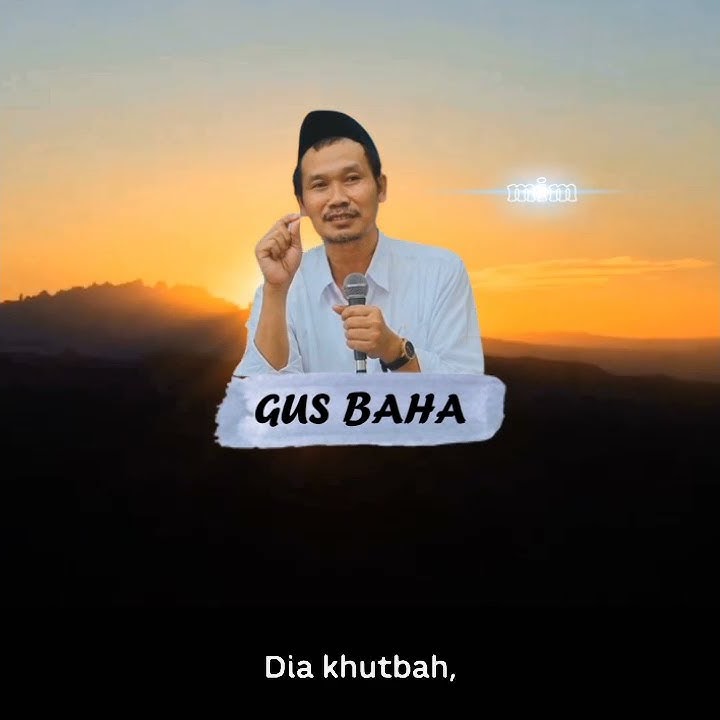 Story Wa Gus Baha - Suka Duka Jadi Kiai Baru
