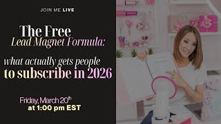 The Free Lead Magnet Formula: What Actually Gets People to Subscribe in 2026