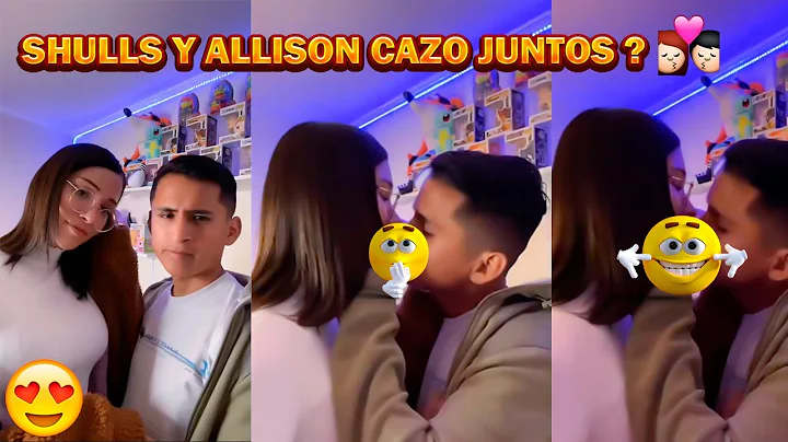 SHULS Y ALLISON CAZO JUNTOS ?
