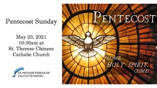 LIVE 05-23-2021 Pentecost Sunday 10:30am at St.Therese