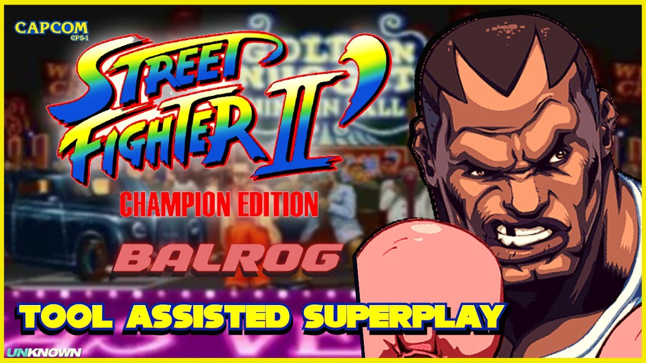Street Fighter II: Champion Edition - AGGRESSIVE BALROG【TAS】