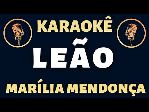 Video thumbnail for Karaokê - Marilia Mendonca - Leão
