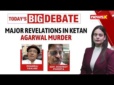 Ketan Agarwal Murder Case: How Deep Was The Ketan Murder Plot? | NewsX