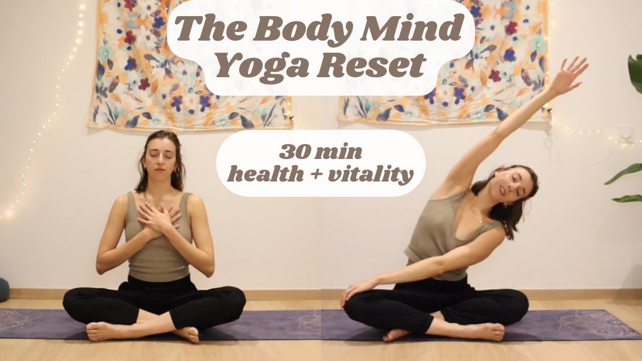 The Ultimate Yoga Reset for a HEALTHY BODY + MIND: 30 min detox, digest ...