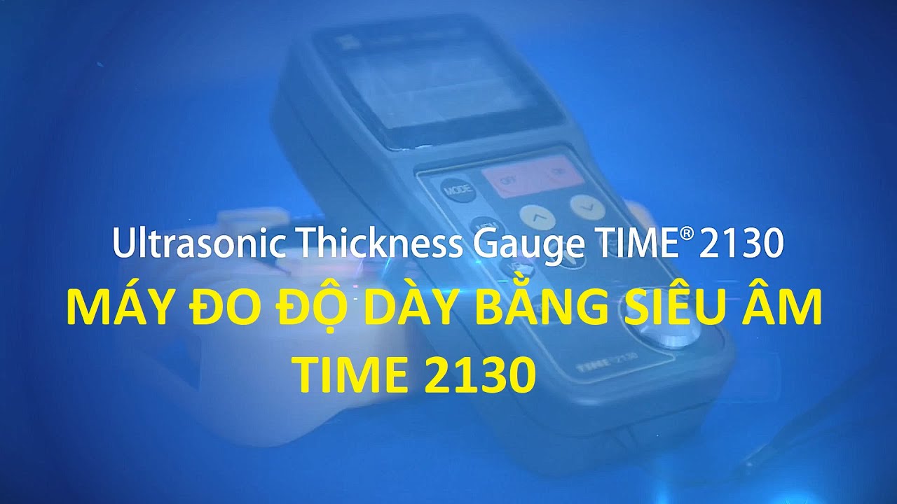 Máy đo độ dày bằng siêu âm TIME 2130 Ultrasonic Thickness Gauge YouTube