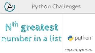 Python Challenges - nth greatest/ least number in a list