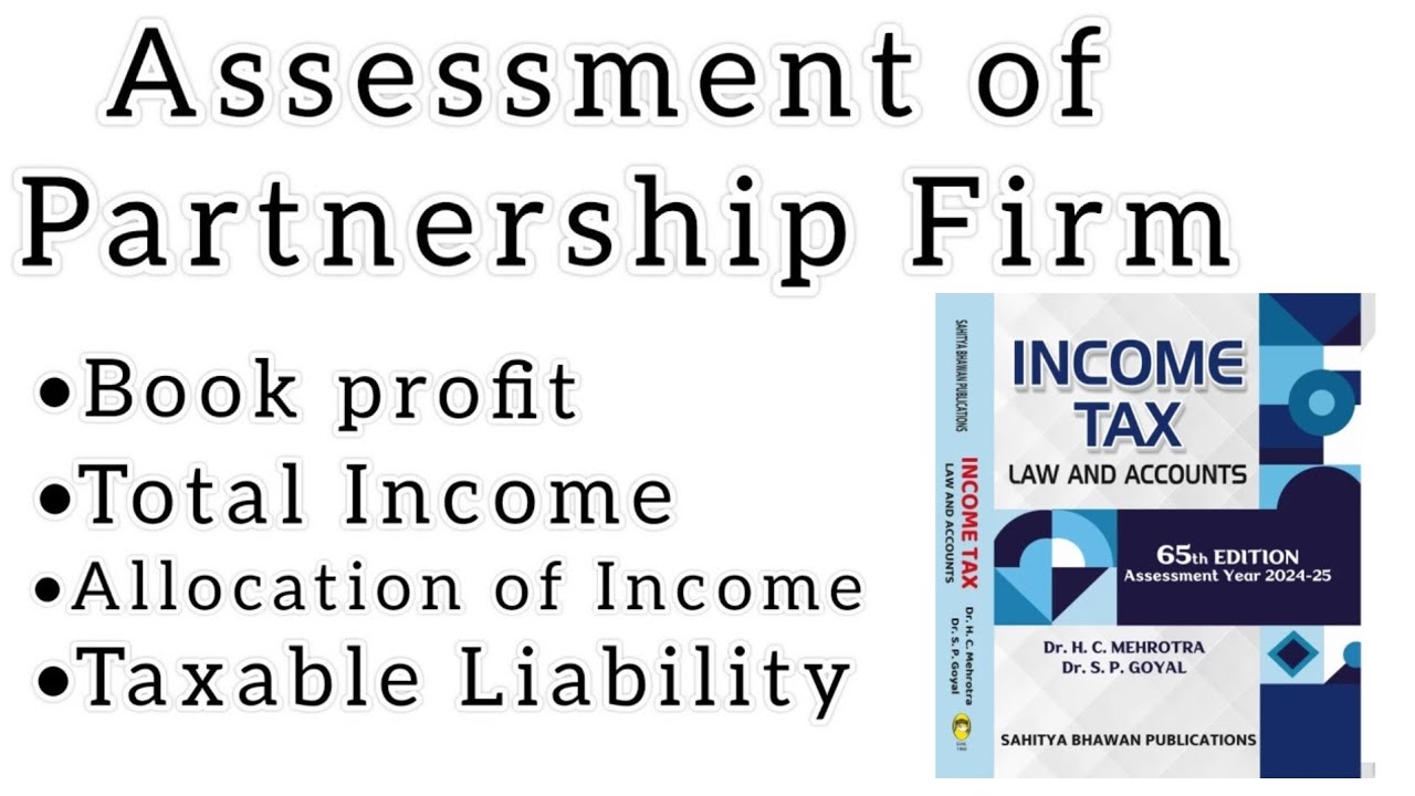 ASSESSMENT OF PARTNERSHIP FIRM |FORMAT |INCOME TAX |BOOK PROFIT|TAXABLE LIABILITY |BCOM|BCOM (HONS)