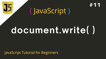 #11 document write in JavaScript