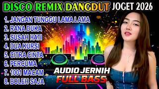 Jangan Tunggu Lama Lama  Disco Remix Dangdut Joget 2026    Album Dangdut Jadul