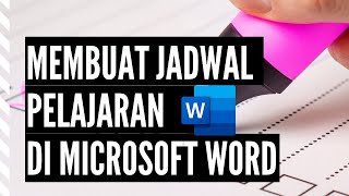 Komputer : Membuat Jadwal Pelajaran di Microsoft Word | Kelas 4 | Rawalas screenshot 1
