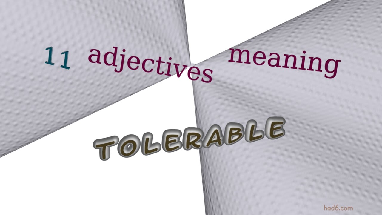 tolerable 13 adjectives meaning tolerable (sentence examples) YouTube