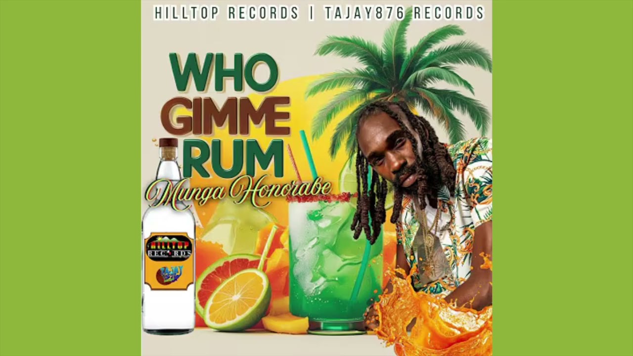 Munga Honorable  Who Gimme Rum (Official Audio)