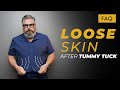 Can you Continue to Have Loose Skin AFTER a Tummy Tuck?