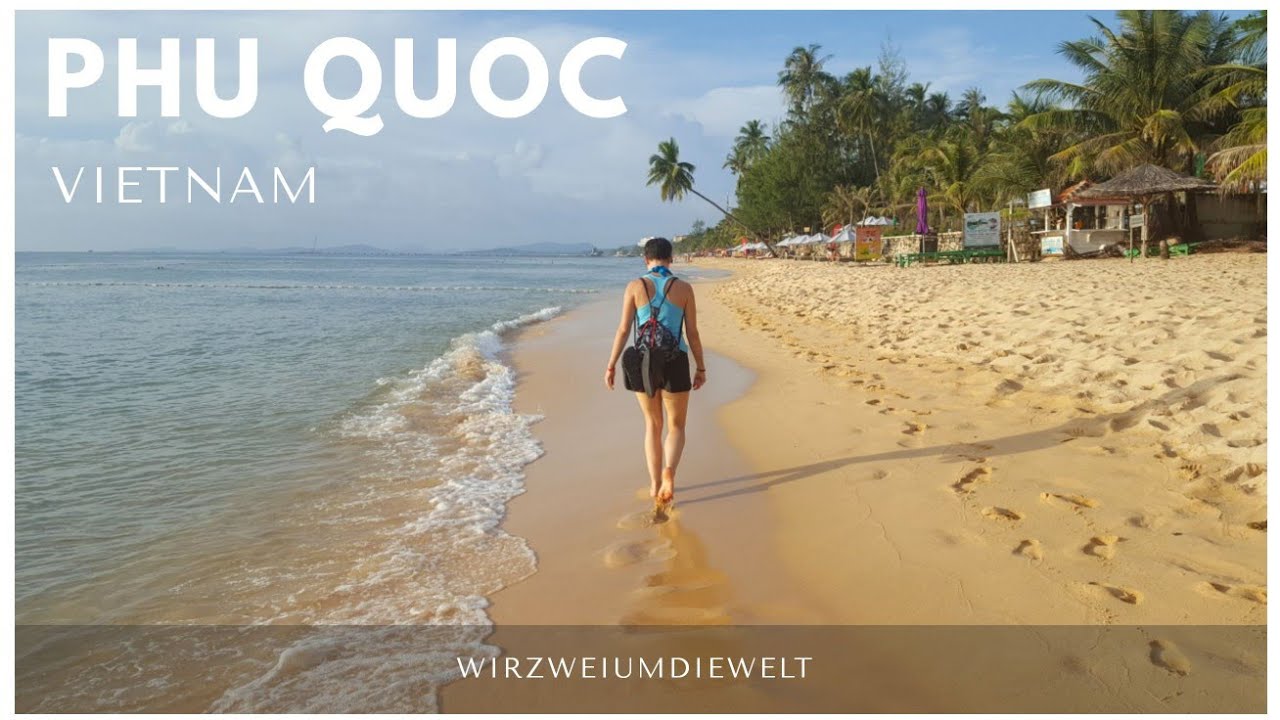 WELTREISE-VLOG#047 Phu Quoc - Vietnam