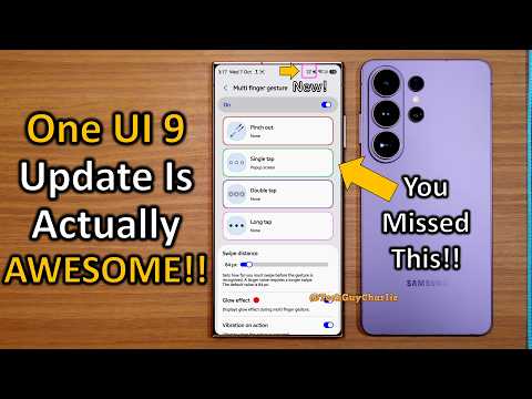 One UI 9 Features That Actually Matter