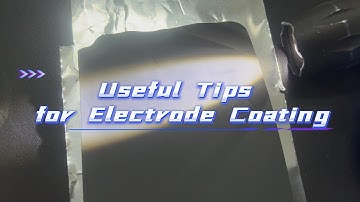 🎥 Useful Tips For Electrode Coating: Master Smooth, High-Performance Coatings!