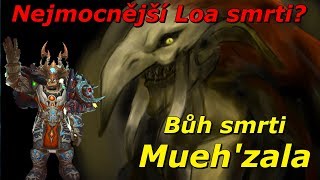 WoW Lore - Příběh "boha smrti" Mueh'zala [Cz/Sk]