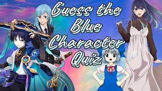Guess the BLUE HAIR Character!