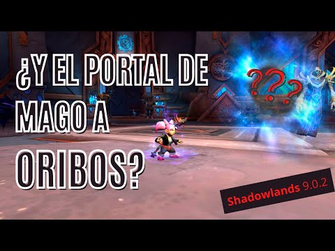 Dónde aprender los portales de mago a Oribos y cómo volver a Ventormenta y Orgrimmar