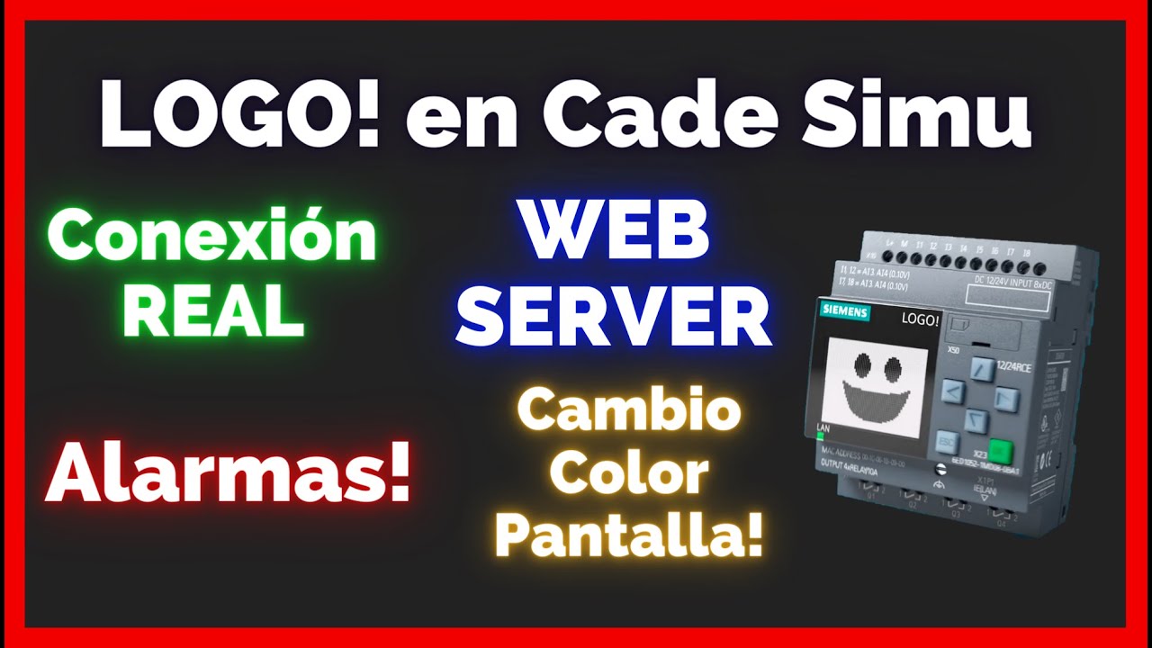 👩‍💻 ✅ Conexión REAL - Alarmas- Web Server | LOGO! en CadeSimu