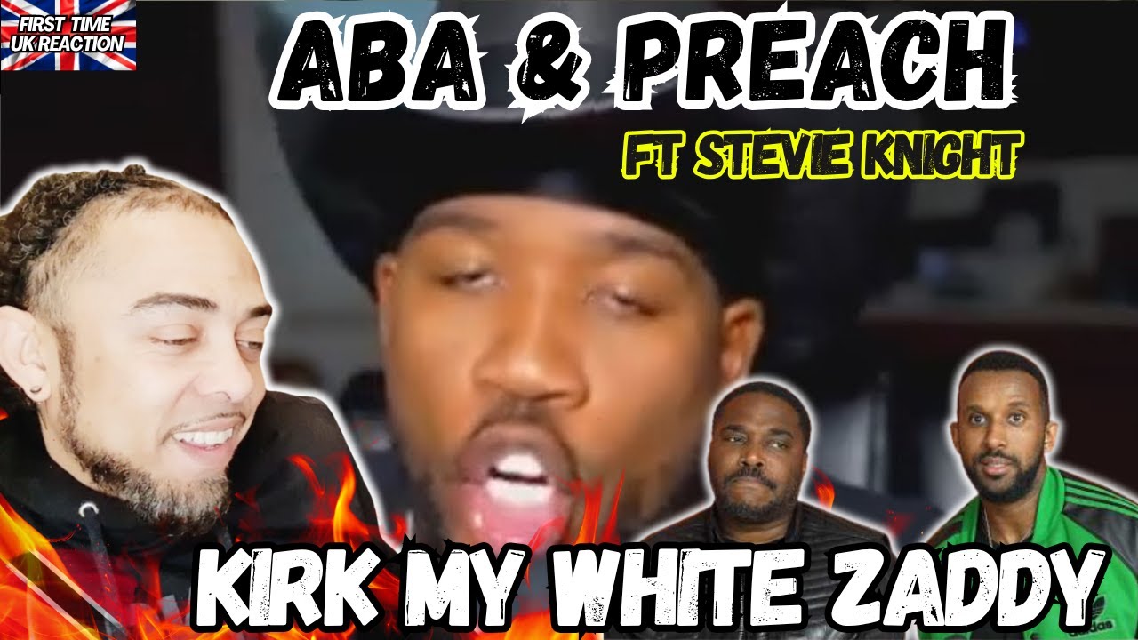 Они ИЗНАСИЛОВАЛИ Стива Найта 💀🔥 | Aba & Preach – Kirk My White Zaddy | ВПЕРВЫЕ РЕАКЦИЯ В ВЕЛИКОБР...