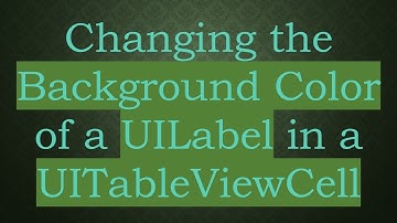 Changing the Background Color of a UILabel in a UITableViewCell