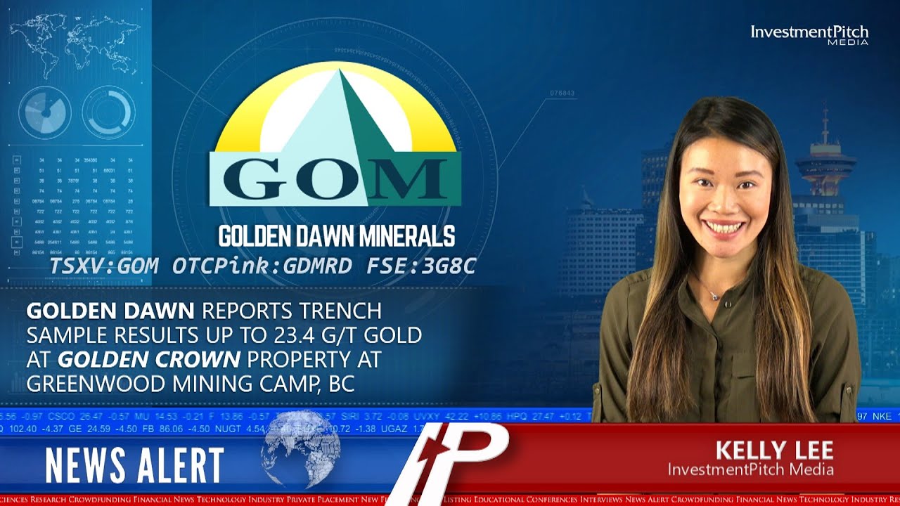Golden Dawn trench sample results up to 23.4 g/t gold Golden Crown Property Greenwood Mining Camp BC