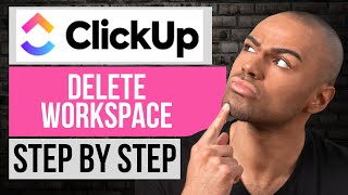 How to Delete Workspace on ClickUp — Step by Step ClickUp Tutorial