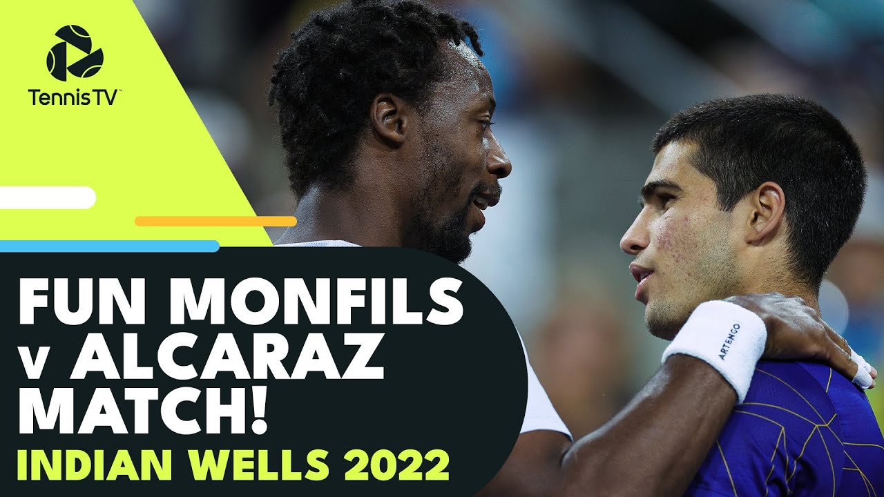 Fun Gael Monfils vs Carlos Alcaraz Match! Indian Wells 2022 Highlights