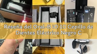 Reseña del Oral-B iO 10 Cepillo de Dientes Eléctrico Negro Con Mango Recargable, 1 Cabezal y 1 Estuc