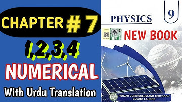 9th Class Physics New Book 2025 Chapter 7 Numericals | Punjab Board pctb 2025
