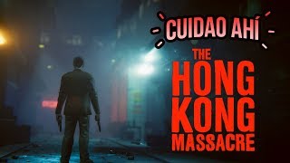 Cuidao Ahí... The Hong Kong Massacre