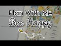 Plan With Me | Bee Happy | Silhouette Studio Printable Planner Stickers | Summer Themed Decor