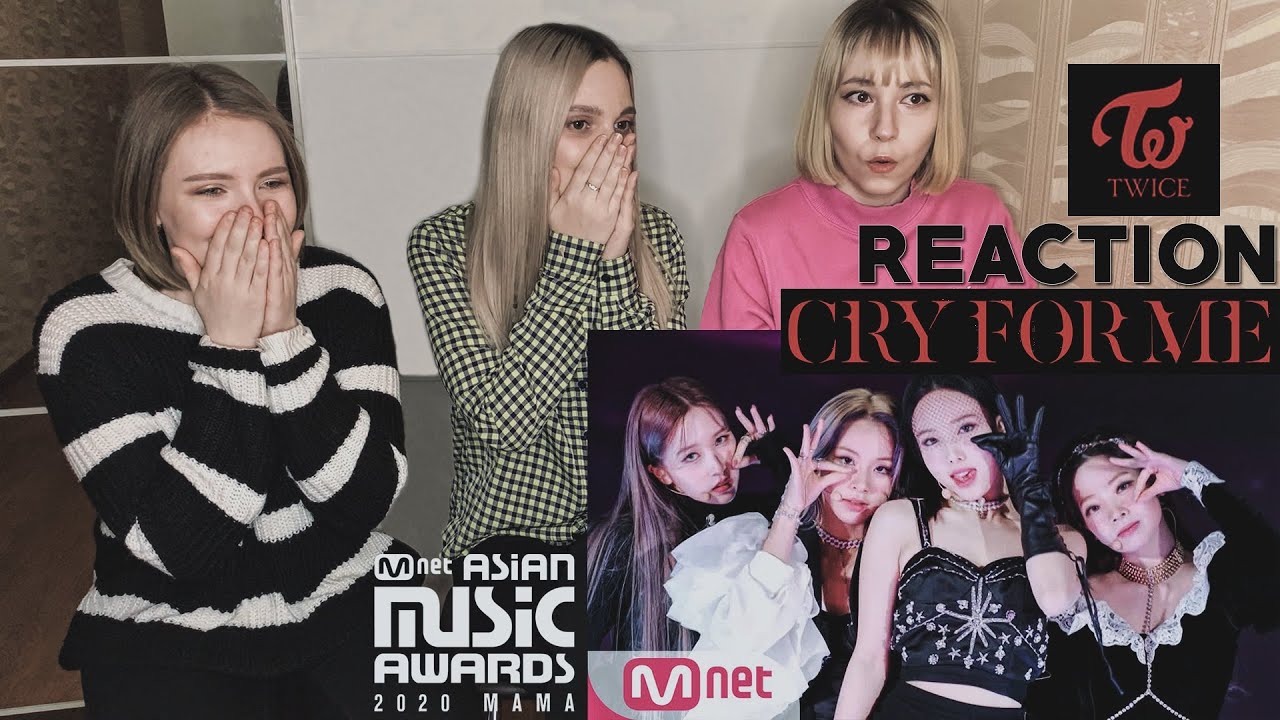 [ENG Sub] TWICE (트와이스) - CRY FOR ME REACTION | Реакция [2020 MAMA Perfomance]