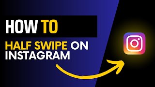 How to half swipe on Instagram (New Method)