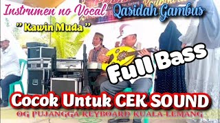 Instrumen no vocal, cocok untuk cek sound \ Instrumen no vocal, cocok untuk cek sound \